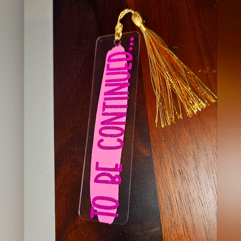 To Be Continued Bookmark